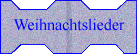 Weihnachtslieder